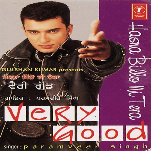 Hasna Billo Ni Tera-Very Good Paramveer Singh MP3 Download